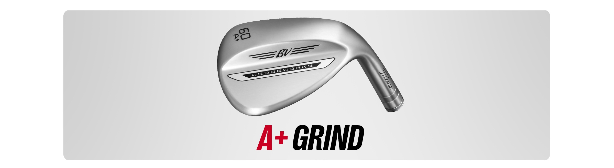 WedgeWorks Performance Grinds